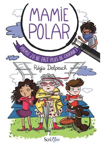 Mamie Polar : Mamie Jo ne fait plus de cadeaux !