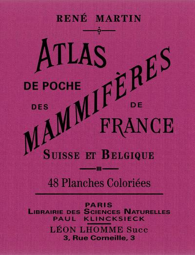 Atlas de poche des mammifères de France, de la Suisse romane et de la Belgique