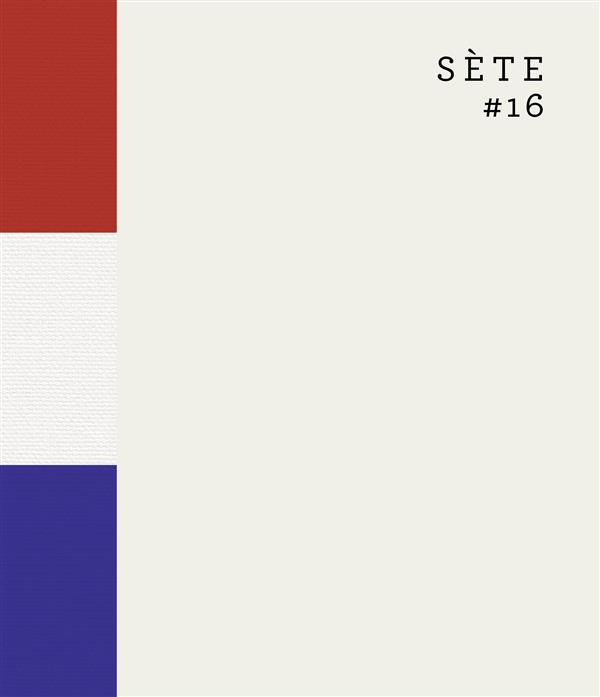 Sète #16. Edition français-anglais-espagnol