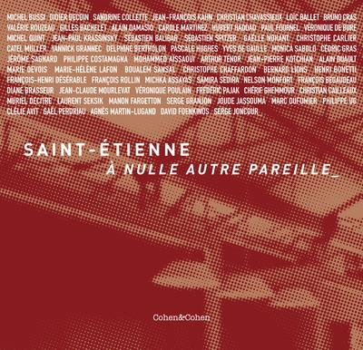Saint-Etienne, à nulle autre pareille. Edition bilingue français-anglais