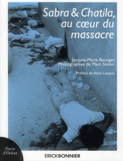 Sabra et Chatila, au coeur du massacre