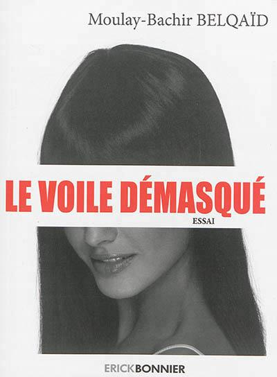 Le voile démasqué