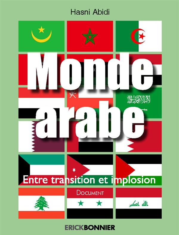 Monde arabe entre transition et implosion