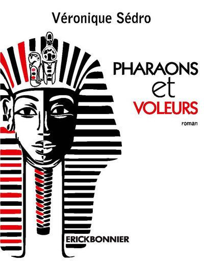 Pharaons et voleurs