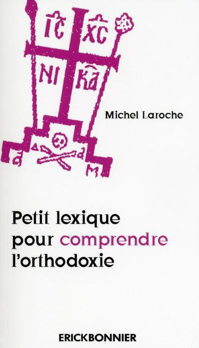 Petit lexique pour comprendre l'Orthodoxie
