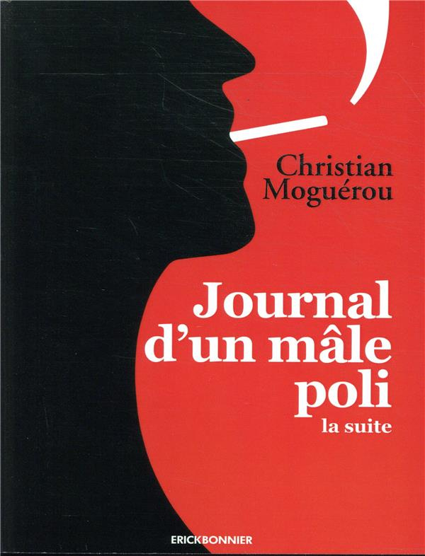 Journal d'un mâle poli. La suite, juillet 2017-avril 2019