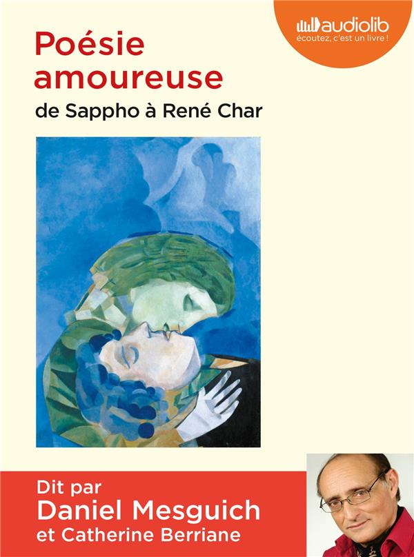 Poésie amoureuse. De Sappho à René Char, 1 CD audio
