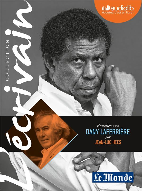 Entretien avec Dany Laferrière. 1 CD audio