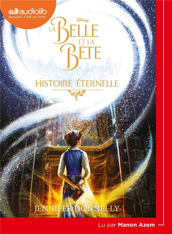 La Belle et la Bête. Histoire éternelle, 1 CD audio