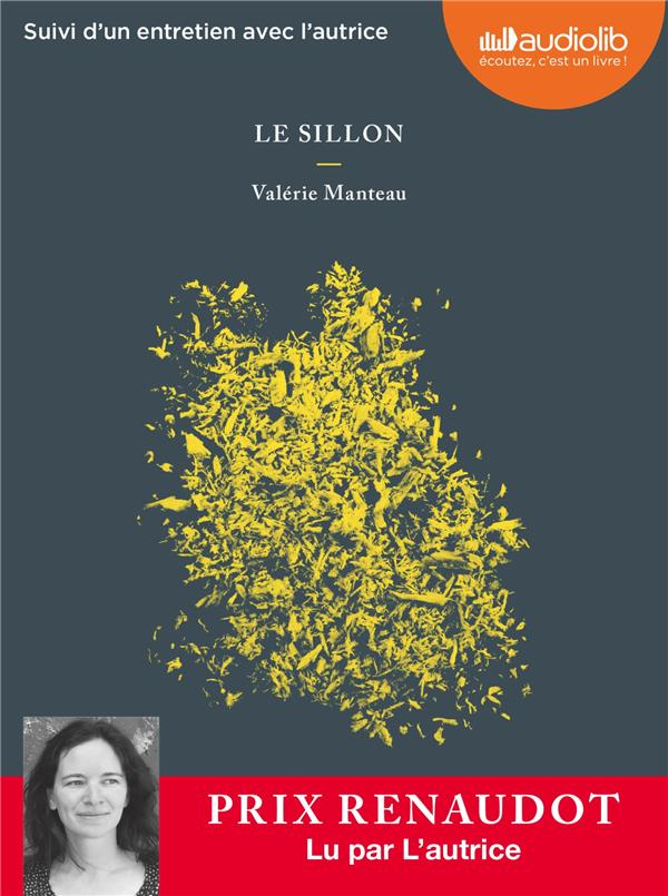 Le Sillon. Suivi d'un entretien avec l'autrice, 1 CD audio MP3