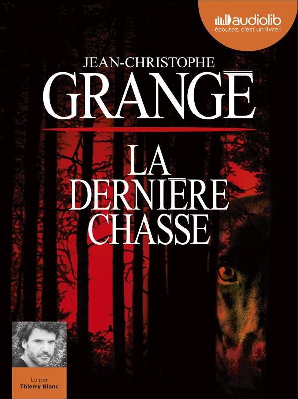 La dernière chasse. 1 CD audio MP3