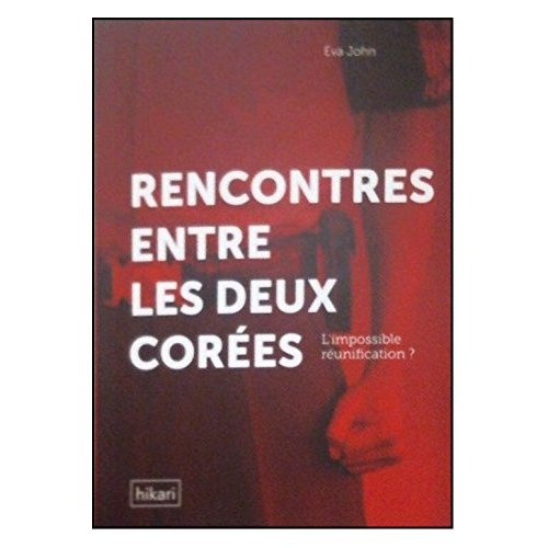 Rencontres en les deux Corées