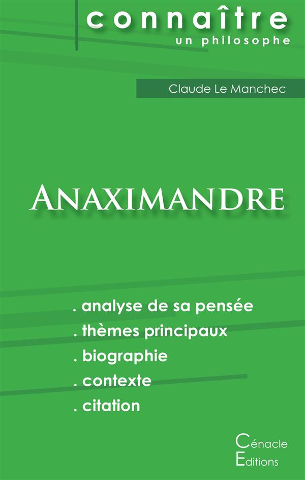 Comprendre Anaximandre. Analyse complète de sa pensée