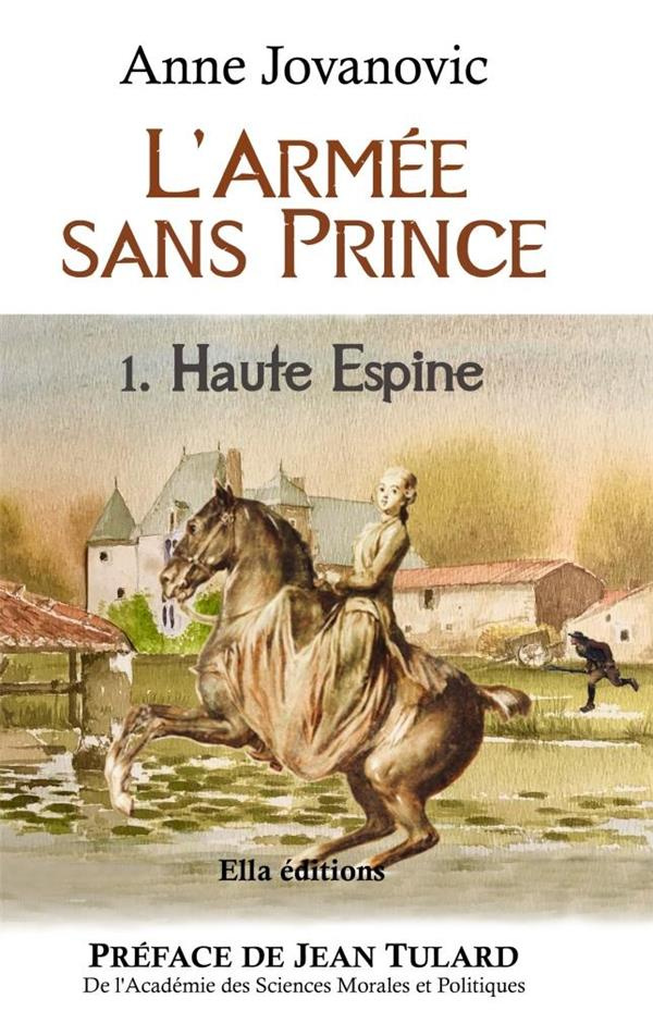 L'Armée sans Prince. Haute Espine