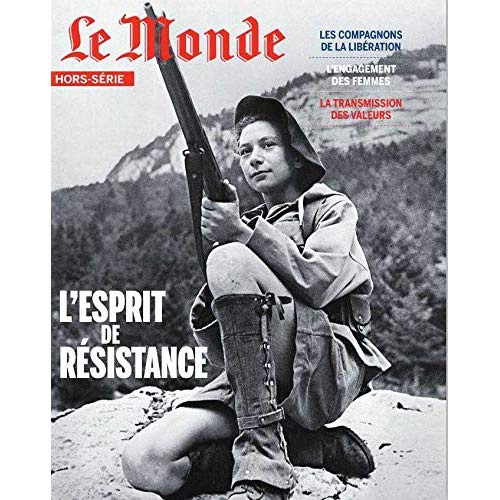 Le Monde. Hors-série N°66, mai 2019 : L'esprit de résistance