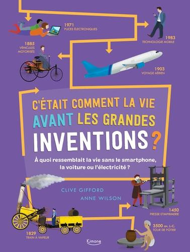 C'était comment la vie avant les grandes inventions ? A quoi ressemblait la vie sans le smartphone,