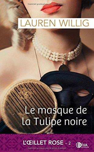 L'Oeillet rose Tome 2 : Le masque de la tulipe noire