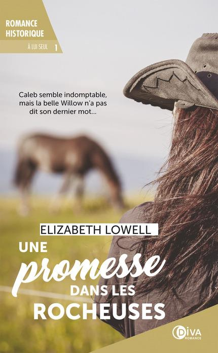 A lui seul Tome 1 : Une promesse dans les Rocheuses