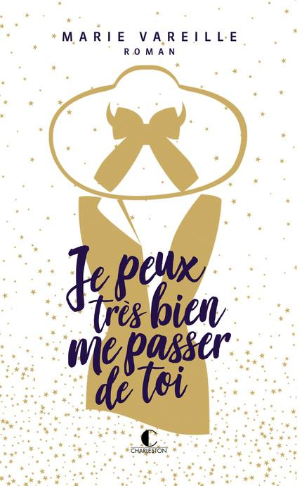 Je peux très bien me passer de toi. Edition de luxe