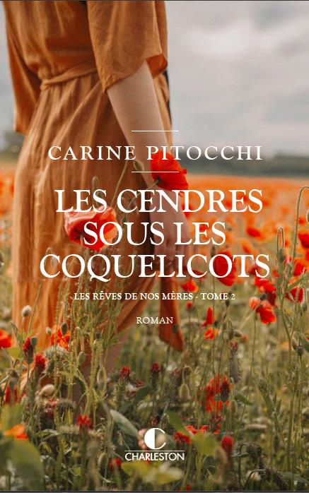 Les rêves de nos mères/02/Les cendres sous les coquelicots