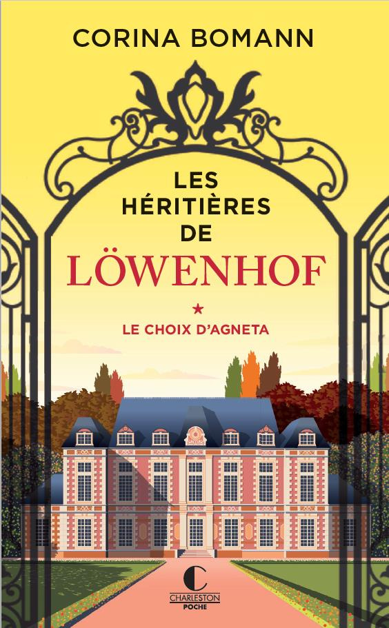 Les héritières de Löwenhof Tome 1 : Le Choix d'Agneta