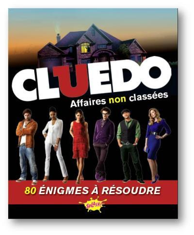 Cluedo : affaires non classées. 75 énigmes à résoudre