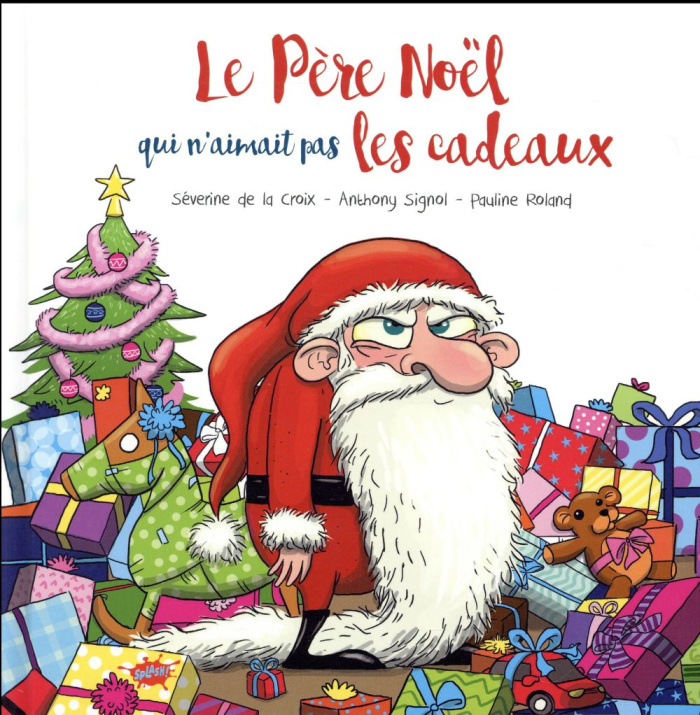 Le Père Noël qui n'aimait pas les cadeaux