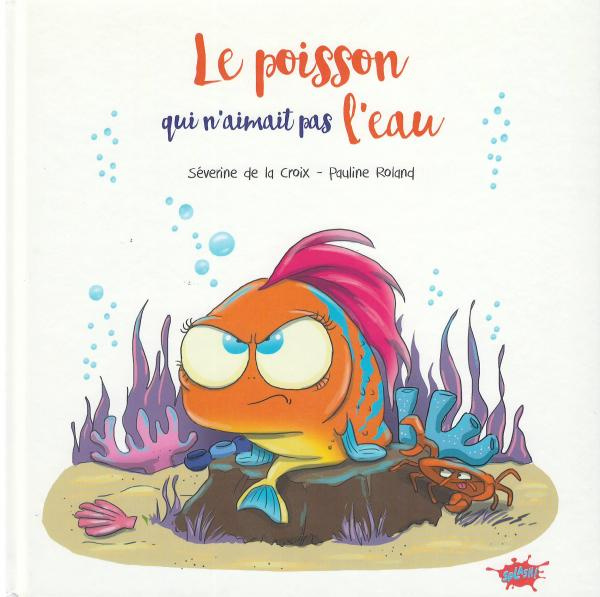 Le poisson qui n'aimait pas l'eau