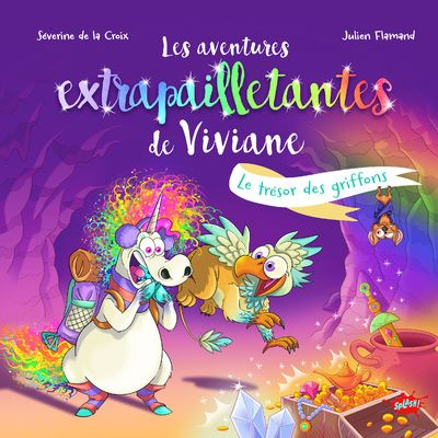 Les aventures extrapailletantes de Viviane Tome 2 : Le trésor des griffons