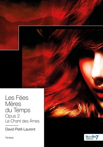 Les Fées Mères du Temps. Opus 2, Le Chant des Ames