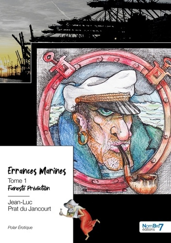 Errances marines Tome 1 : Funeste prédiction
