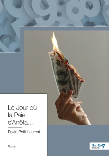 Le jour où la paie s'arrêta...