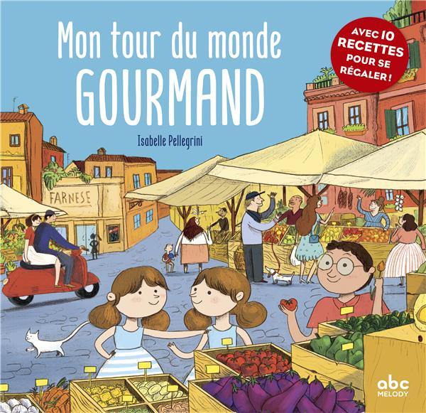 Mon tour du monde gourmand
