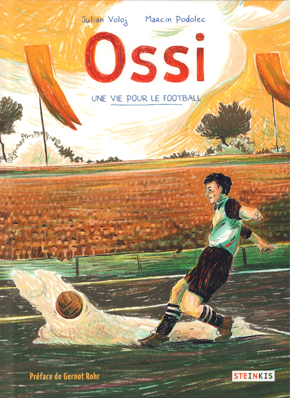 Ossi. Une vie pour le foot