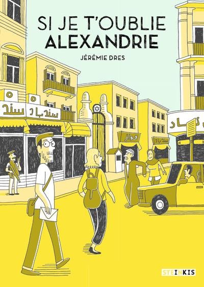 Si je t'oublie Alexandrie. Edition collector