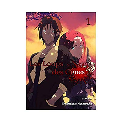 Les loups des cimes. Tome 1