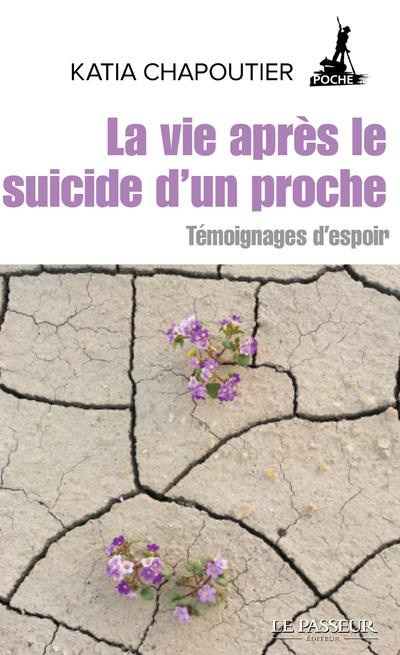 La vie après le suicide d'un proche. Témoignages d'espoir