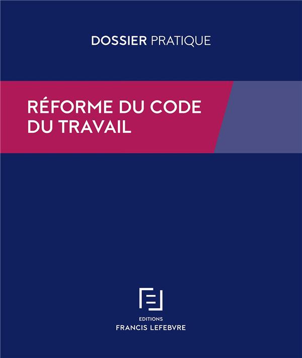 Réforme du code du travail. Ordonnances du 22 septembre 2017