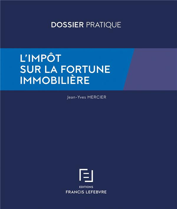 L'impôt sur la fortune immobilière. 2e édition