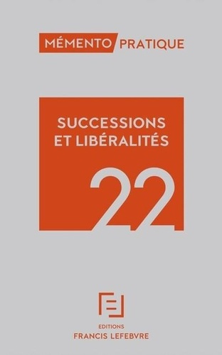 Succession libéralités. Edition 2022