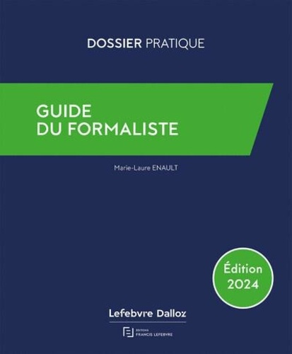 Guide du formaliste. De la rédaction à la publication : les formalités postérieures pour tout acte n