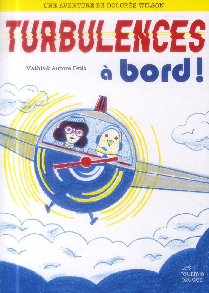 Une aventure de Dolorès Wilson Tome 3 : Turbulences a bord !