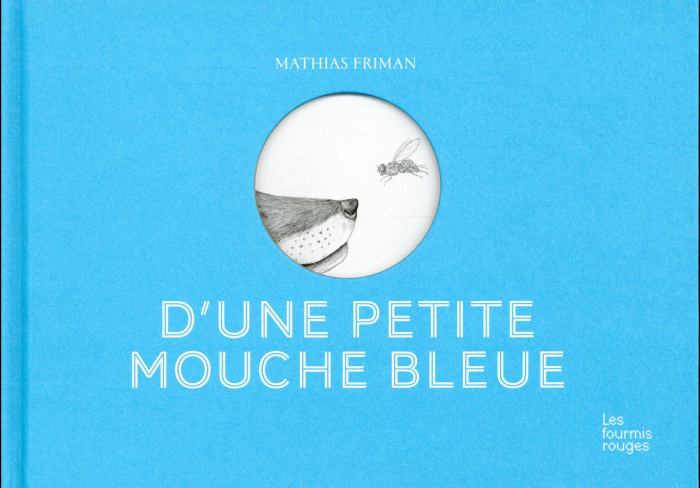 D'une petite mouche bleue