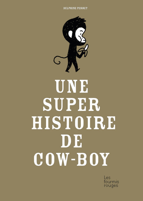 Une super histoire de cow-boy