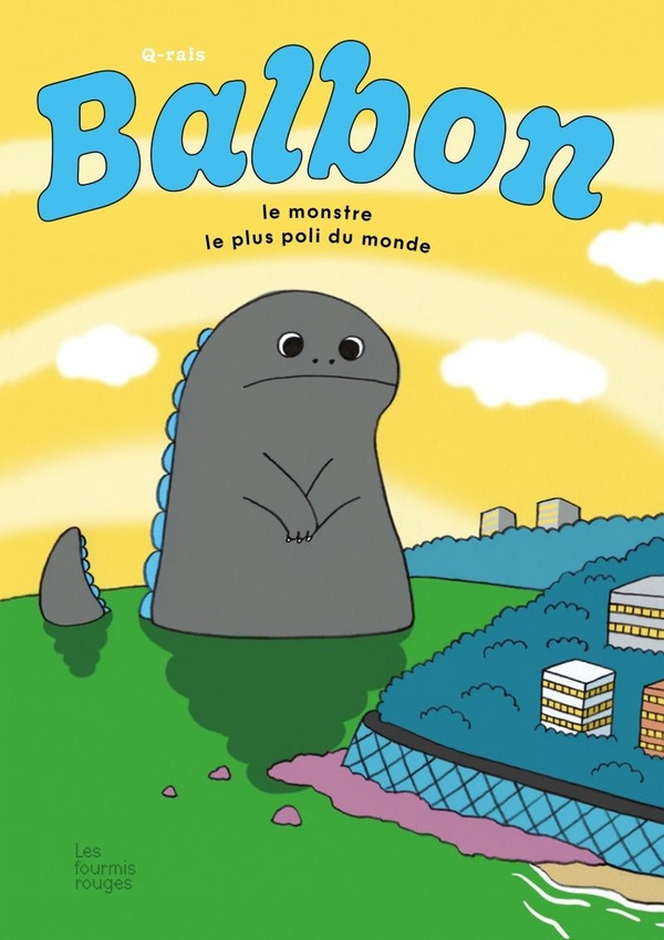 Balbon. Le monstre le plus poli du monde