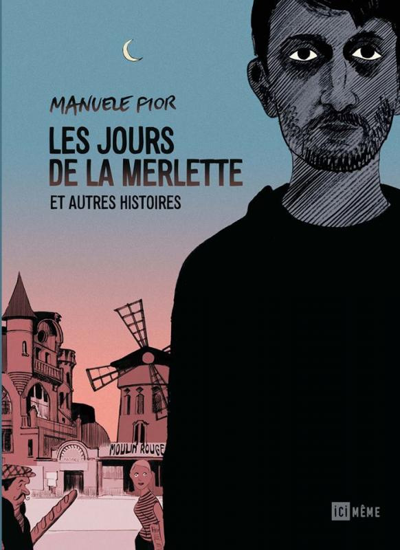 Les jours de la merlette et autres histoires