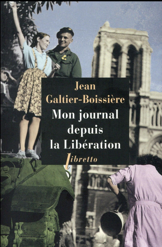 Mon journal depuis la Libération. 1944-1945