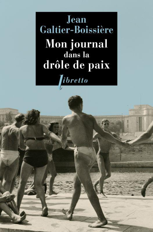 Mon journal dans la Drôle de paix. Septembre 1945-septembre 1946