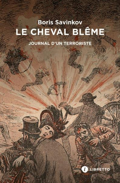 Le Cheval blême. Souvenirs d'un terroriste