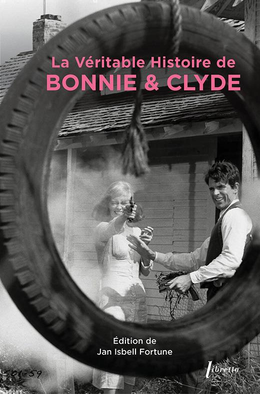 La véritable histoire de Bonnie and Clyde